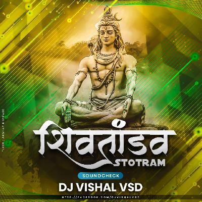 Shiva Tandava Stotram - ( Soundcheck ) - Dj Vishal Vsd